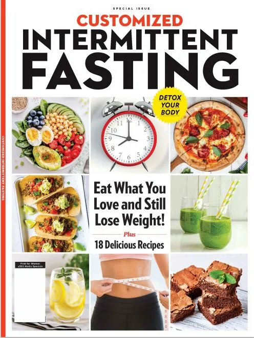 Customized Intermittent Fasting - Eat What You Love and Still Lose Weight Detox Your Body Bonus! 18 Delicious Recipes